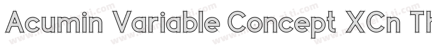Acumin Variable Concept XCn Th字体转换